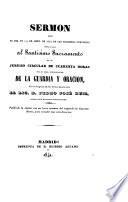 Sermon que el dia VII ... de las solemnes funciones consagradas al Santísimo Sacramento ...
