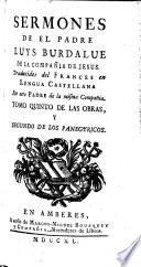 Sermones de el padre Luys Burdalue [...]