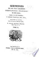 Sermones de los mas celebres predicadores franceses de este siglo, para la Quaresma y otros tiempos del año
