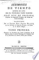 Sermones de tiempo escritos en latin por ... Fray Luis de Granada ... traducidos por el Padre Don Pedro Duarte ..