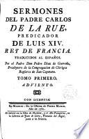 Sermones del P. ---. Predicador de Luis XIV