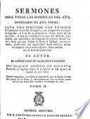 Sermones para todas las Domínicas del año, etc. (Sermones para los misterios mas clásicos de las festividades de Jesuchristo y de María Santísima.).