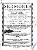 Sermones para todos los domingos del año y para las ferias mayores de la Quaresma y assuntos de la Semana Santa, 2