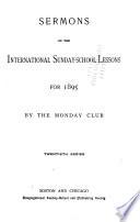 Sermons on the International Sunday-school Lessons for ... Series