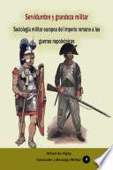 Servidumbre y grandeza militar