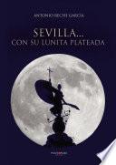 Libro Sevilla... con su lunita plateada