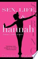 Sex, Life, and Hannah - Volume 2 - Spring Season