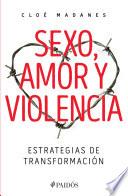 Sexo, amor y violencia (Edición mexicana)