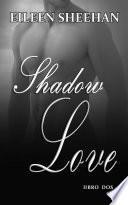 Shadow Love Libro Dos