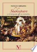 Shakespeare y el lenguaje de la comedia: Teoría, crítica y análisis