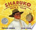 Sharuko: El Arqueólogo Peruano Julio C. Tello / Peruvian Archaeologist Julio C. Tello