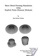 Sheet Metal Forming Simulation Using Explicit Finite Element Methods