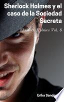 Sherlock Holmes y el caso de la Sociedad Secreta