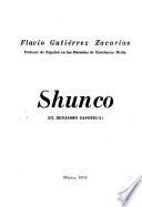 Shunco (el Benjamín zapoteca).