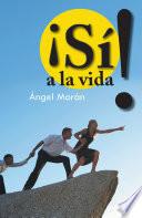 ¡Sí! a La Vida