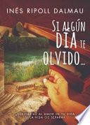 Si algún día te olvido...