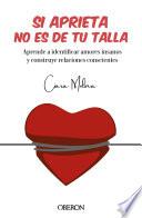 Si aprieta, no es de tu talla
