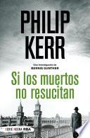 Si los muertos no resucitan