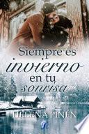Siempre es invierno en tu sonrisa