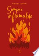 Siempre inflamable