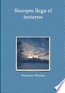 Siempre Llega El Invierno