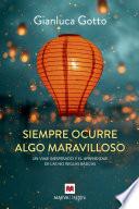 Siempre ocurre algo maravilloso