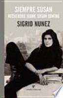 Siempre Susan : recuerdos sobre Susan Sontag