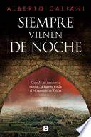 Siempre vienen de noche