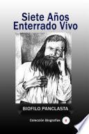 Siete Años Enterrado Vivo