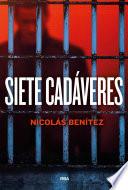 Siete cadáveres