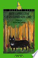 Siete caperucitas y un cuento con lobo
