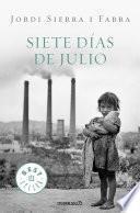 Siete Dias De Julio / Seven Days of July