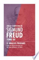 Sigmund Freud Tomo XII - El análisis profano