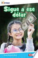 Sigue a ese dólar ebook