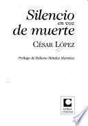 Silencio en voz de muerte