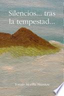 Silencios... tras la Tempestad...