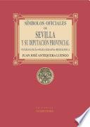 Símbolos oficiales de Sevilla y su Diputación Provincial. Vexilología, Sigilografía, Heráldica