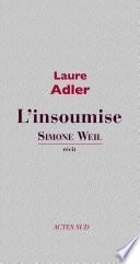 Simone Weil l'insoumise