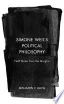 Simone Weil’s Political Philosophy