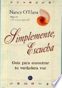 Simplemente escucha