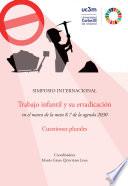 Simposio internacional sobre trabajo infantil y su erradicación en el marco de la meta 8.7 de la agenda 2030. Cuestiones plurales
