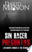 Sin hacer preguntas