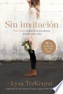 Sin invitación / Uninvited