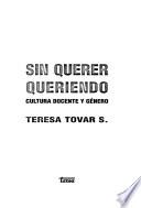 Sin querer queriendo
