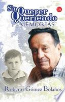 Sin querer queriendo