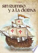 Sin rumbo y a la deriva