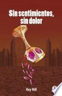 Sin sentimientos, sin dolor