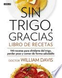 Sin trigo, gracias. Libro de recetas