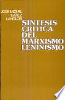 Síntesis crítica del marxismo leninismo