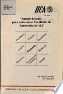 Sintesis de ideas para modernizar Facultades de Agronomia de ALC
